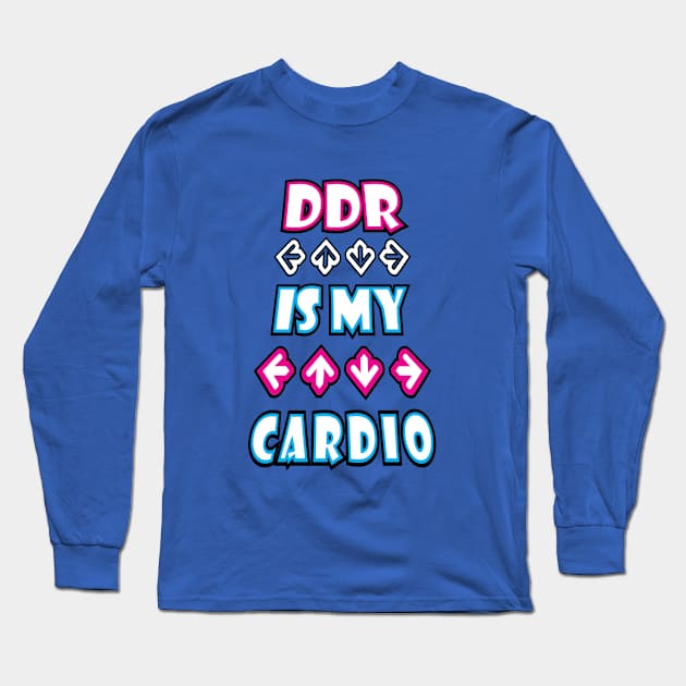 DDR is my cardio Long Sleeve T-Shirt by xzaclee16